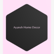 Ayansh Home Decor